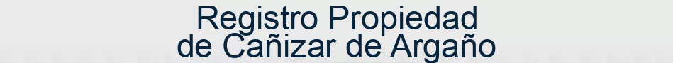 Registro Propiedad de Cañizar de Argaño