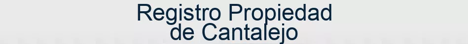 Registro Propiedad de Cantalejo