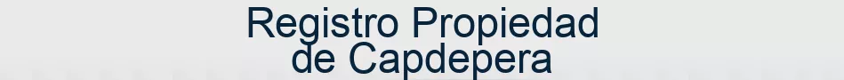 Registro Propiedad de Capdepera