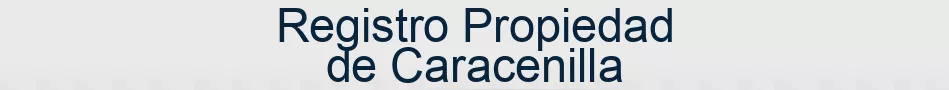 Registro Propiedad de Caracenilla