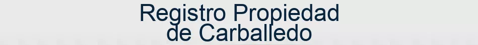 Registro Propiedad de Carballedo