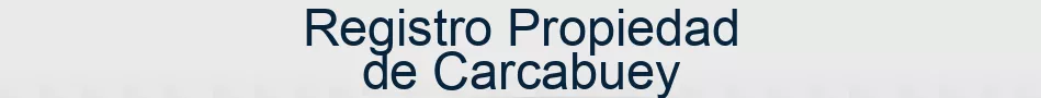 Registro Propiedad de Carcabuey