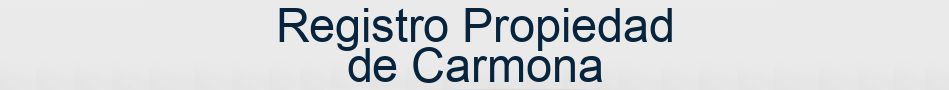 Registro Propiedad de Carmona