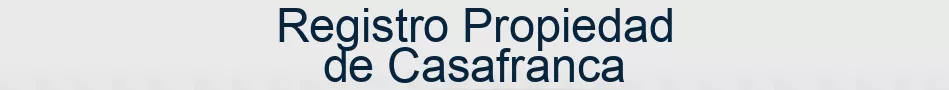 Registro Propiedad de Casafranca