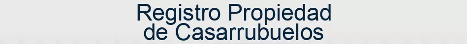 Registro Propiedad de Casarrubuelos