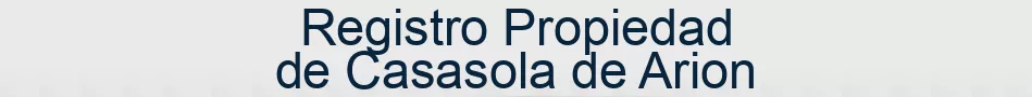 Registro Propiedad de Casasola de Arion