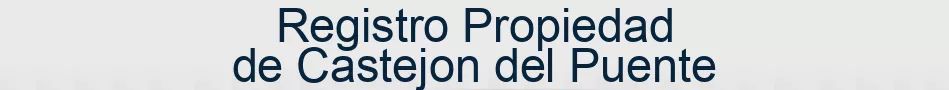 Registro Propiedad de Castejon del Puente