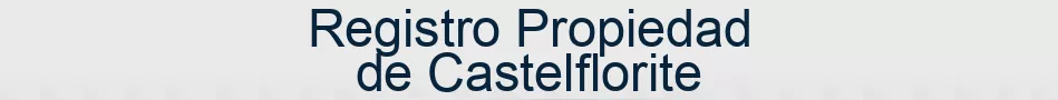 Registro Propiedad de Castelflorite