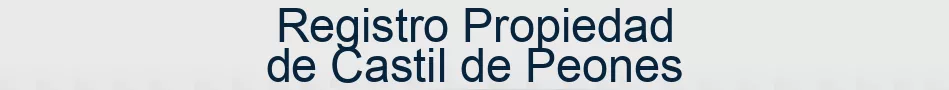 Registro Propiedad de Castil de Peones