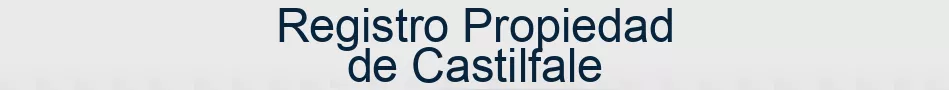 Registro Propiedad de Castilfale