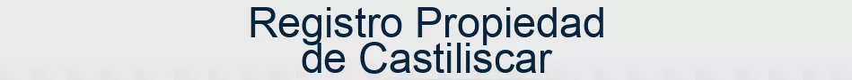 Registro Propiedad de Castiliscar