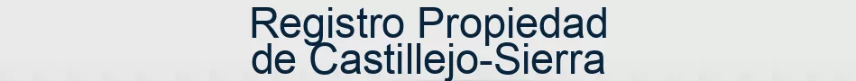 Registro Propiedad de Castillejo-Sierra