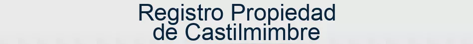 Registro Propiedad de Castilmimbre