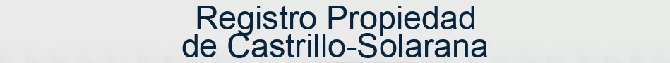 Registro Propiedad de Castrillo-Solarana
