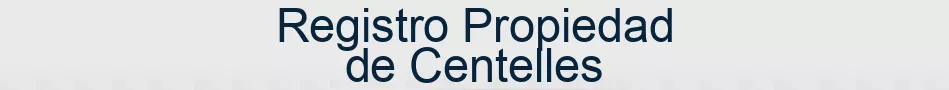 Registro Propiedad de Centelles
