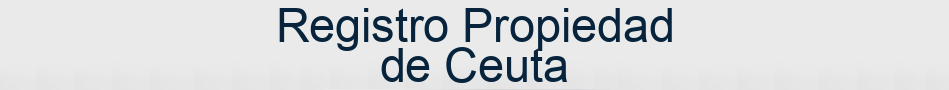Registro Propiedad de Ceuta