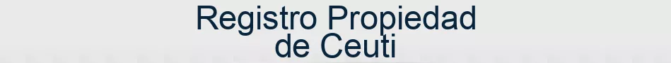 Registro Propiedad de Ceuti