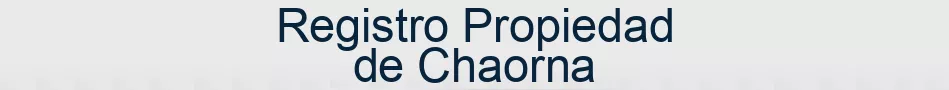 Registro Propiedad de Chaorna