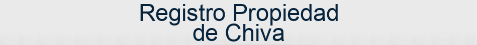 Registro Propiedad de Chiva