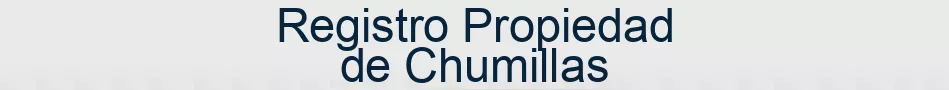 Registro Propiedad de Chumillas