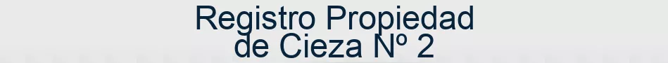 Registro Propiedad de Cieza Nº 2