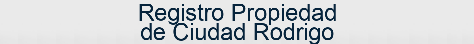 Registro Propiedad de Ciudad Rodrigo