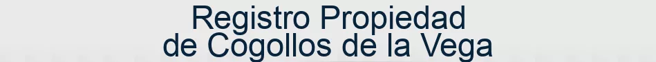 Registro Propiedad de Cogollos de la Vega