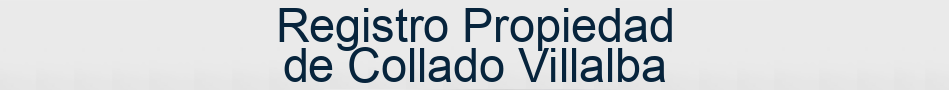 Registro Propiedad de Collado Villalba