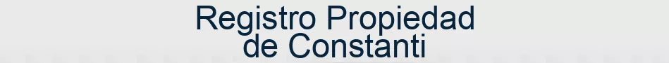 Registro Propiedad de Constanti