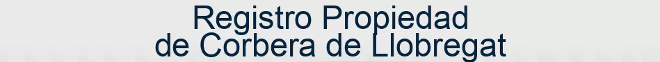 Registro Propiedad de Corbera de Llobregat