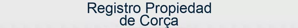 Registro Propiedad de Corça