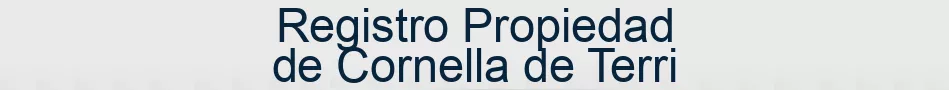 Registro Propiedad de Cornella de Terri