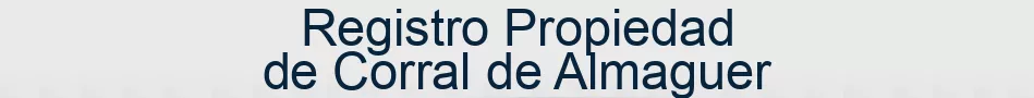 Registro Propiedad de Corral de Almaguer