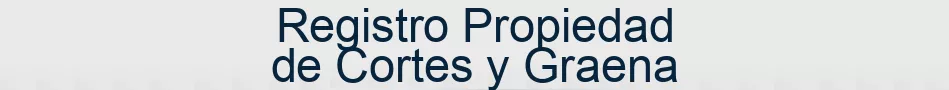 Registro Propiedad de Cortes y Graena