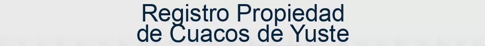 Registro Propiedad de Cuacos de Yuste