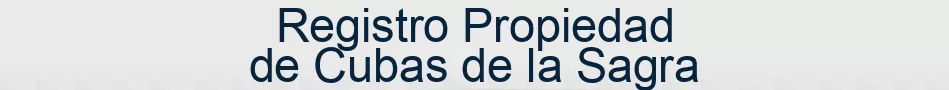 Registro Propiedad de Cubas de la Sagra