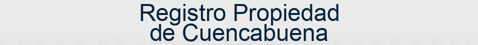 Registro Propiedad de Cuencabuena