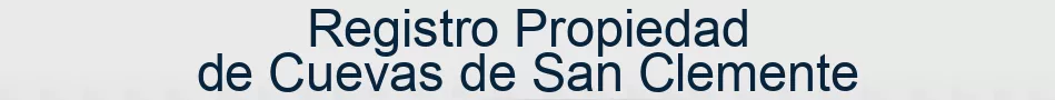 Registro Propiedad de Cuevas de San Clemente