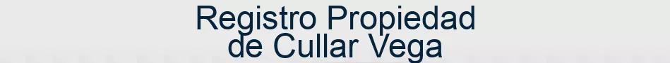 Registro Propiedad de Cullar Vega