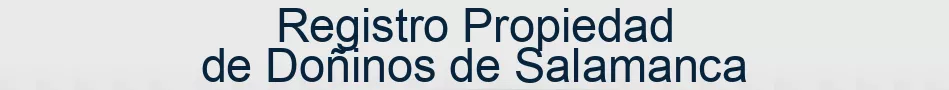 Registro Propiedad de Doñinos de Salamanca