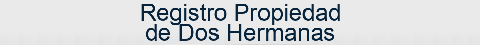 Registro Propiedad de Dos Hermanas