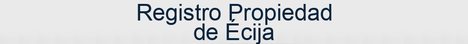 Registro Propiedad de Écija