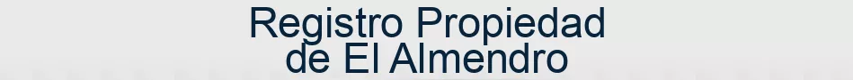 Registro Propiedad de El Almendro