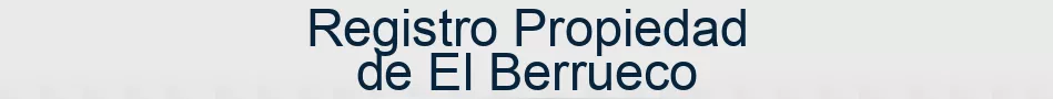 Registro Propiedad de El Berrueco