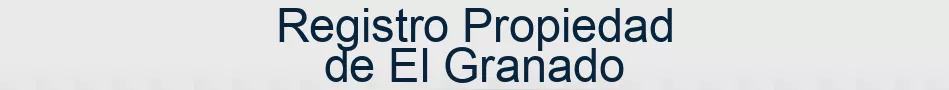 Registro Propiedad de El Granado