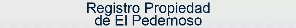 Registro Propiedad de El Pedernoso