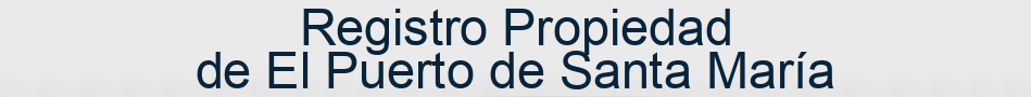 Registro Propiedad de El Puerto de Santa María