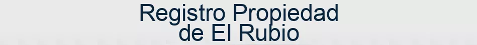 Registro Propiedad de El Rubio