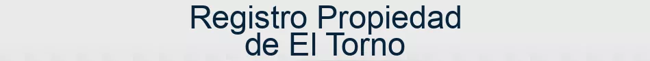 Registro Propiedad de El Torno