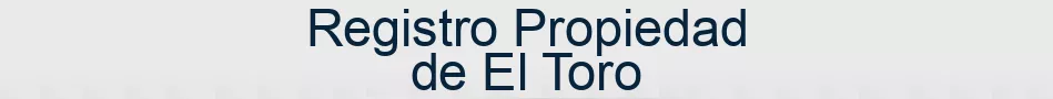 Registro Propiedad de El Toro